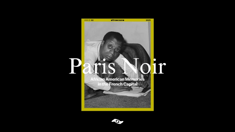Paris Noir: African American memories in the French capital